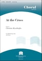 At the Cross SATB choral sheet music cover